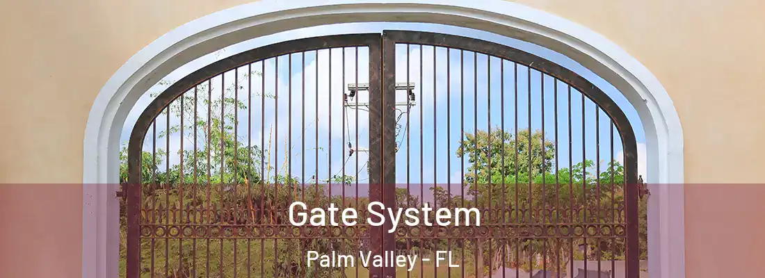  Gate System Palm Valley - FL