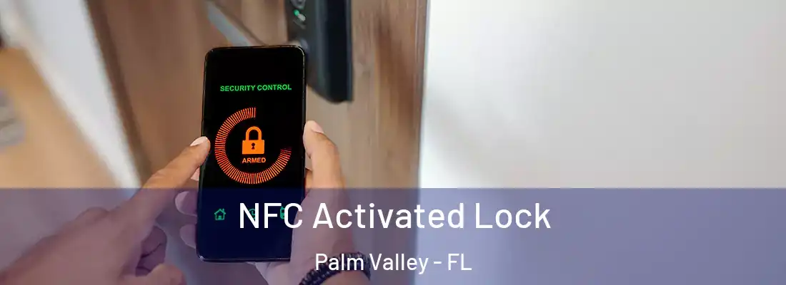  NFC Activated Lock Palm Valley - FL