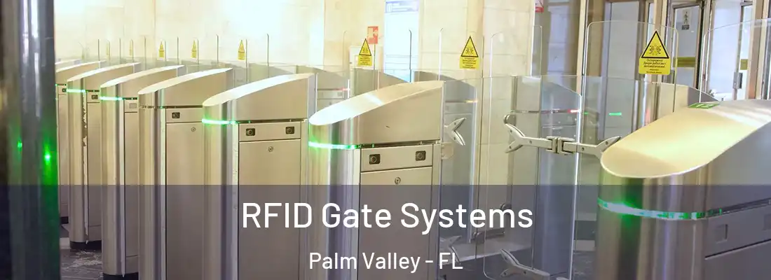  RFID Gate Systems Palm Valley - FL
